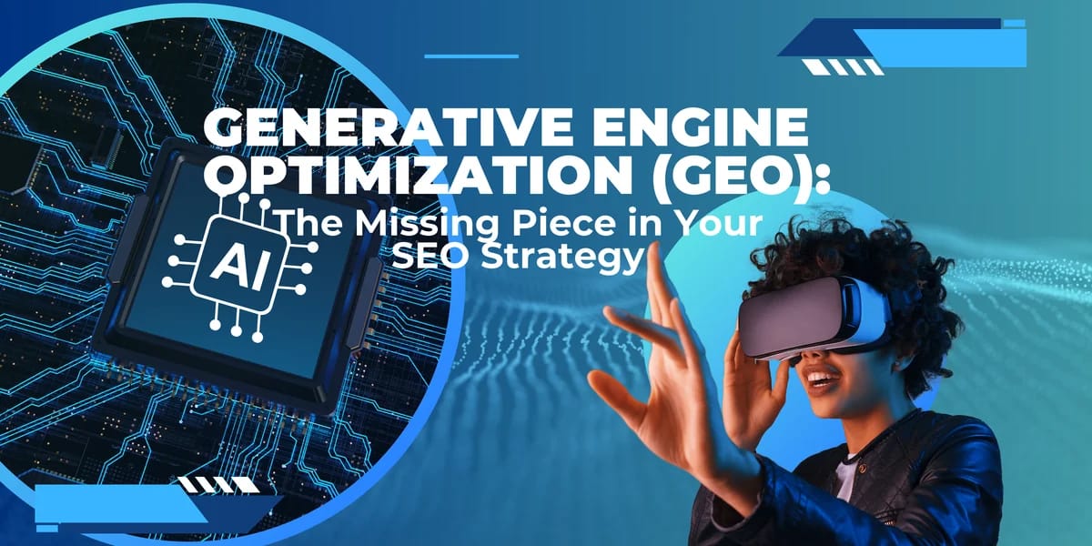 Generative Engine Optimization (GEO): The Missing Piece in Your SEO Strategy - SEO Strategy